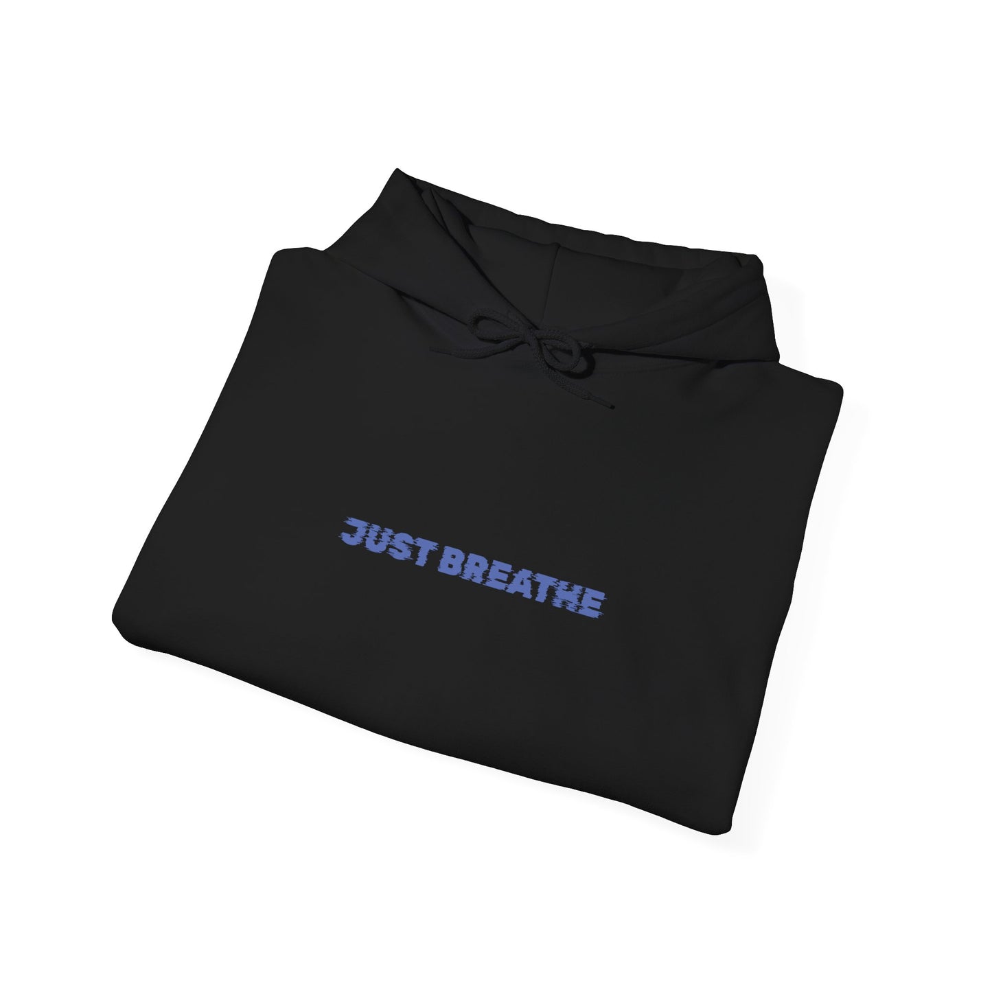 Relaxing Unisex Hooded Sweatshirt - Just Breathe, Cozy Hoodie, Mindfulness Gift, Self-Care Apparel, Perfect for Relaxation